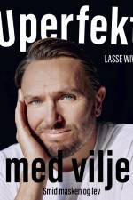 Uperfekt med vilje af Lasse Wiwe