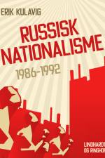 Russisk nationalisme 1986-1992 af Erik Kulavig