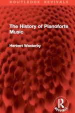 The History of Pianoforte Music af Herbert Westerby