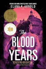 The Blood Years af Elana K. Arnold