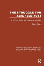 The Struggle for Asia 1828–1914 af David Gillard