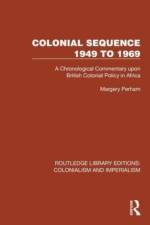 Colonial Sequence 1949 to 1969 af Margery Perham