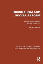Imperialism and Social Reform af Bernard Semmel
