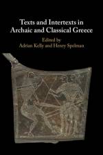 Texts and Intertexts in Archaic and Classical Greece