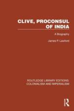 Clive, Proconsul of India af James P. Lawford