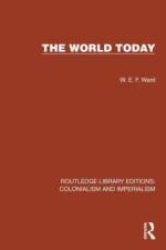 The World Today af W.E.F. Ward