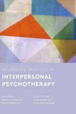 Deliberate Practice in Interpersonal Psychotherapy af Olga Belik