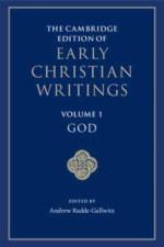 The Cambridge Edition of Early Christian Writings: Volume 1, God