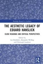 The Aesthetic Legacy of Eduard Hanslick