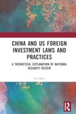 China and US Foreign Investment Laws and Practices af Liu Ziyu