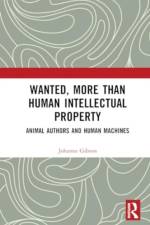 Wanted, More than Human Intellectual Property af Johanna (Herchel Smith Professor of Intellectual Property at Queen Mary Gibson