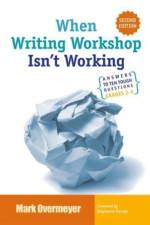 When Writing Workshop Isn't Working af Mark Overmeyer