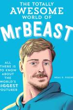 The Totally Awesome World of MrBeast af Neal E. Fischer