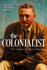 The Colonialist af William Kelleher (Professor of History and Sanderson Chair in Arts and Sciences Storey