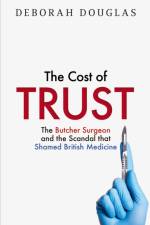 The Cost of Trust af Deborah Douglas