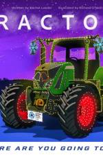 Tractor - Where are you going today? (Christmas) af Rachel Loader