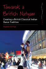 Towards a British Natyam af Magdalen Gorringe