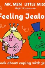Mr. Men Little Miss: Feeling Jealous