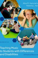 Teaching Music to Students with Differences and Disabilities af Alice M. (Graduate Faculty Hammel