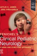 Fenichel's Clinical Pediatric Neurology af J. Eric (Director Pina-Garza