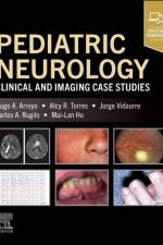 Pediatric Neurology af Hugo A. (Pediatric Neurology Arroyo