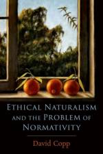 Ethical Naturalism: The Challenge to Explain Naturalism af Copp