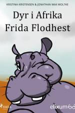 Dyr i Afrika 2 - Frida Flodhest af Kristina Kristensen