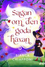 Sagan om den goda häxan af Bianca Chiapponi
