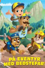 Paw Patrol: På eventyr med bedstefar! af Paw Patrol