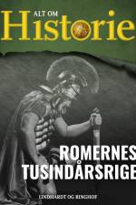 Romernes tusindårsrige af Alt om Historie