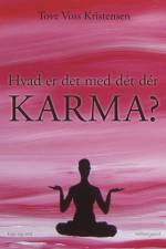 Hvad er det med dét dér karma?