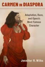 Carmen in Diaspora af Jennifer M. (Associate Professor of English Wilks