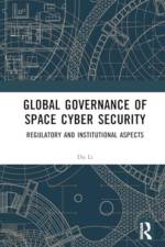 Global Governance of Space Cyber Security af Du Li