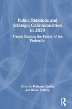 Public Relations and Strategic Communication in 2050