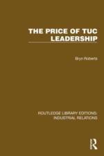 The Price of TUC Leadership af Bryn Roberts