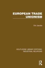 European Trade Unionism af Eric Jacobs