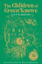 The Children of Green Knowe af Lucy M. Boston