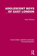Adolescent Boys of East London af Peter Willmott