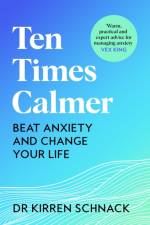 Ten Times Calmer af Kirren Schnack