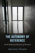 The Autonomy of Reference af Zoltan Vecsey