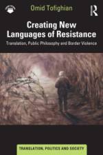 Creating New Languages of Resistance af Omid Tofighian