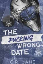 The Pucking Wrong Date af C. R. Jane