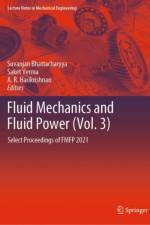 Fluid Mechanics and Fluid Power (Vol. 3)
