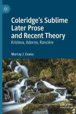 Coleridge’s Sublime Later Prose and Recent Theory af Murray J. Evans