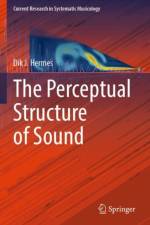 The Perceptual Structure of Sound af Dik J. Hermes