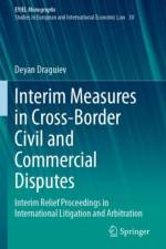 Interim Measures in Cross-Border Civil and Commercial Disputes af Deyan Draguiev