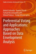 Preferential Voting and Applications: Approaches Based on Data Envelopment Analysis af Mehdi Soltanifar
