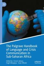 The Palgrave Handbook of Language and Crisis Communication in Sub-Saharan Africa af Ernest Jakaza