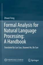 Formal Analysis for Natural Language Processing: A Handbook af Zhiwei Feng