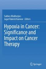 Hypoxia in Cancer: Significance and Impact on Cancer Therapy